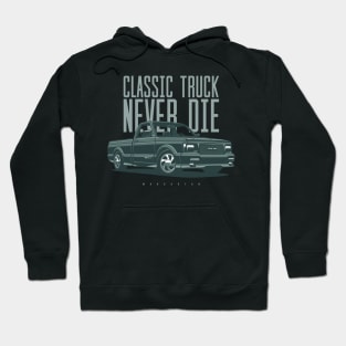 Classic truck never die Hoodie